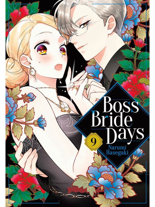 Title details for Boss Bride Days, Volume 9 by Narumi Hasegaki - Available
